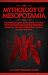 The Mythology of Mesopotamia by History Brought Alive