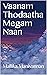 Vaanam Thodaatha Megam Naan