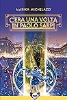 C'era una volta in Paolo Sarpi by Marika Michelazzi