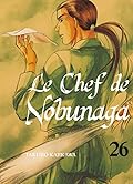 Le Chef de Nobunaga Vol. 26
