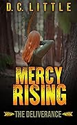 Mercy Rising: The Deliverance