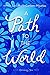 A Path to the World