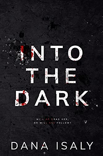 Into the Dark (Kindle Edition)