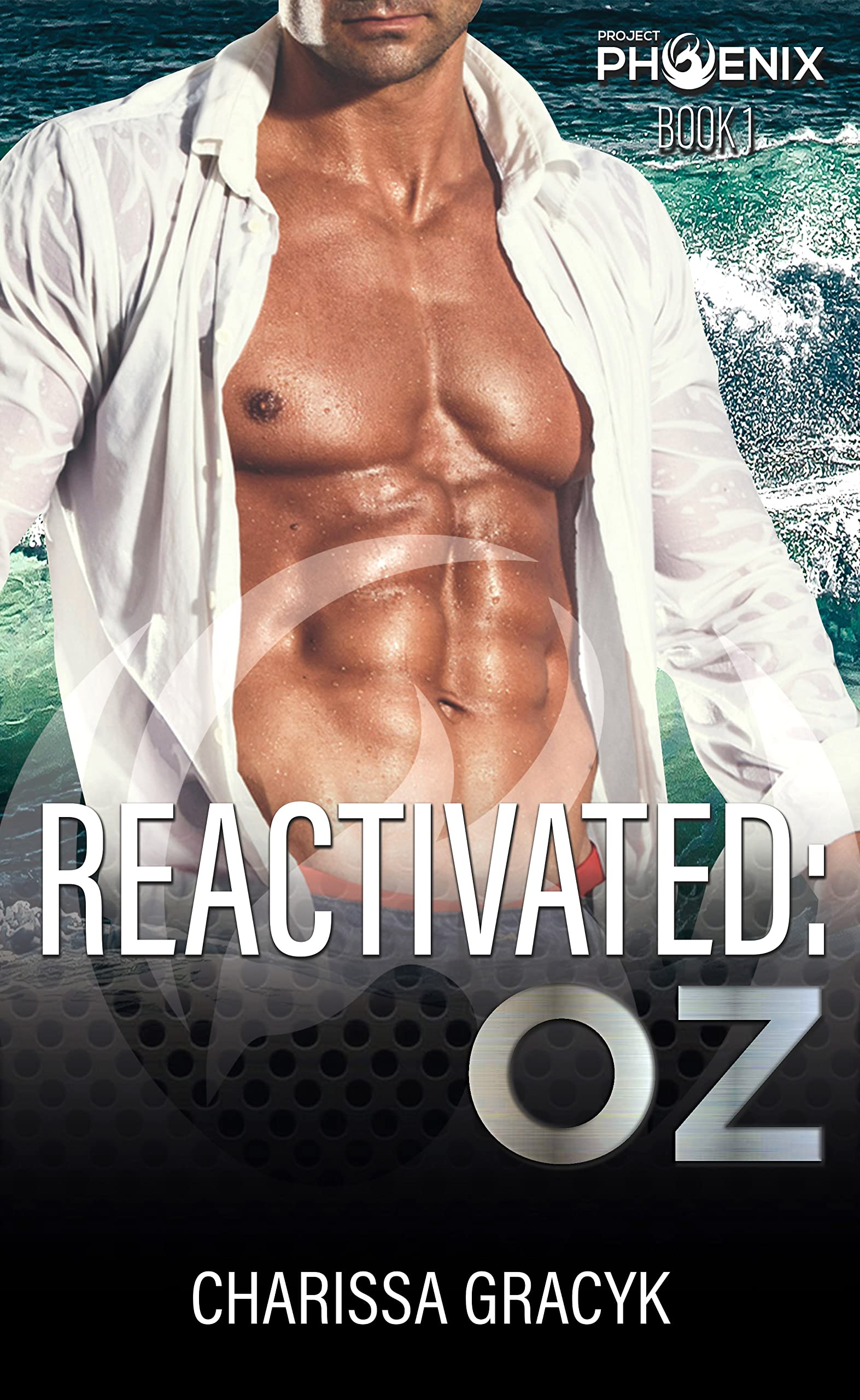 Reactivated: Oz (Project Phoenix #1)