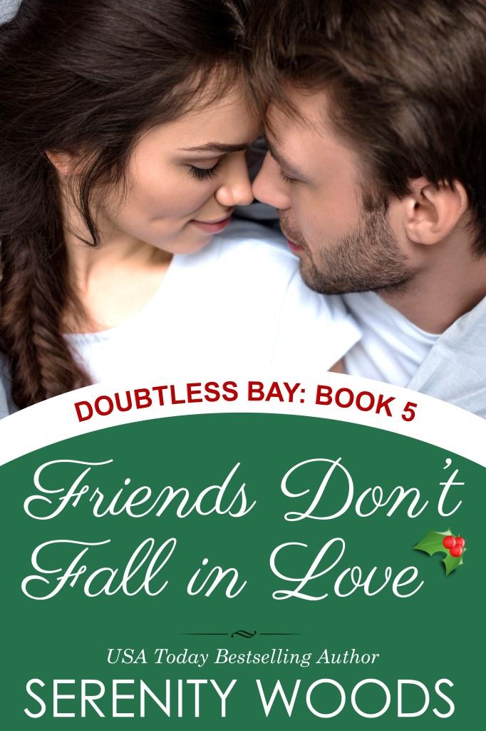 Friends Don't Fall in Love (Doubtless Bay #5)