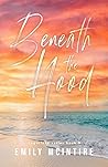 Beneath the Hood by Emily McIntire