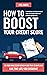 How To Boost Your Credit Score by Neil Hack
