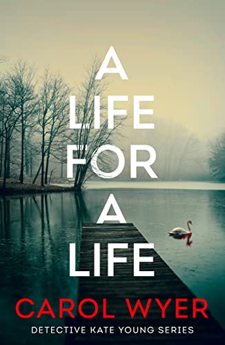 A Life For a Life (Detective Kate Young #3)
