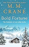 Bold Fortune (The Fortunes of Lost Lake, #1) Book cover for Bold Fortune (The Fortunes of Lost Lake, #1)