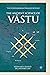 The Ancient Science of Vastu by Siddharth Borad