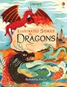 Usborne Illustrated Stories of Dragons by Andrew  Prentice
