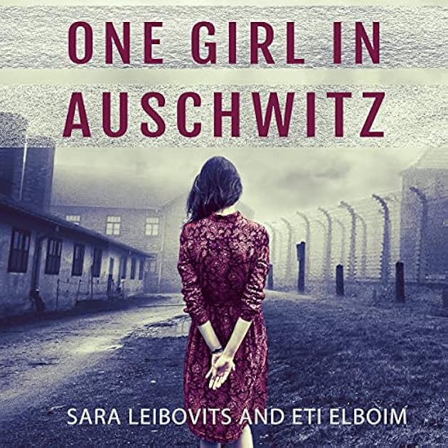 One Girl in Auschwitz