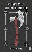 Whispers of the Voidbringer