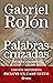 Palabras cruzadas NE: Del dolor a la verdad (Spanish Edition)