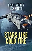Stars Like Cold Fire