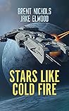 Stars Like Cold Fire