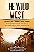 The Wild West by Captivating History