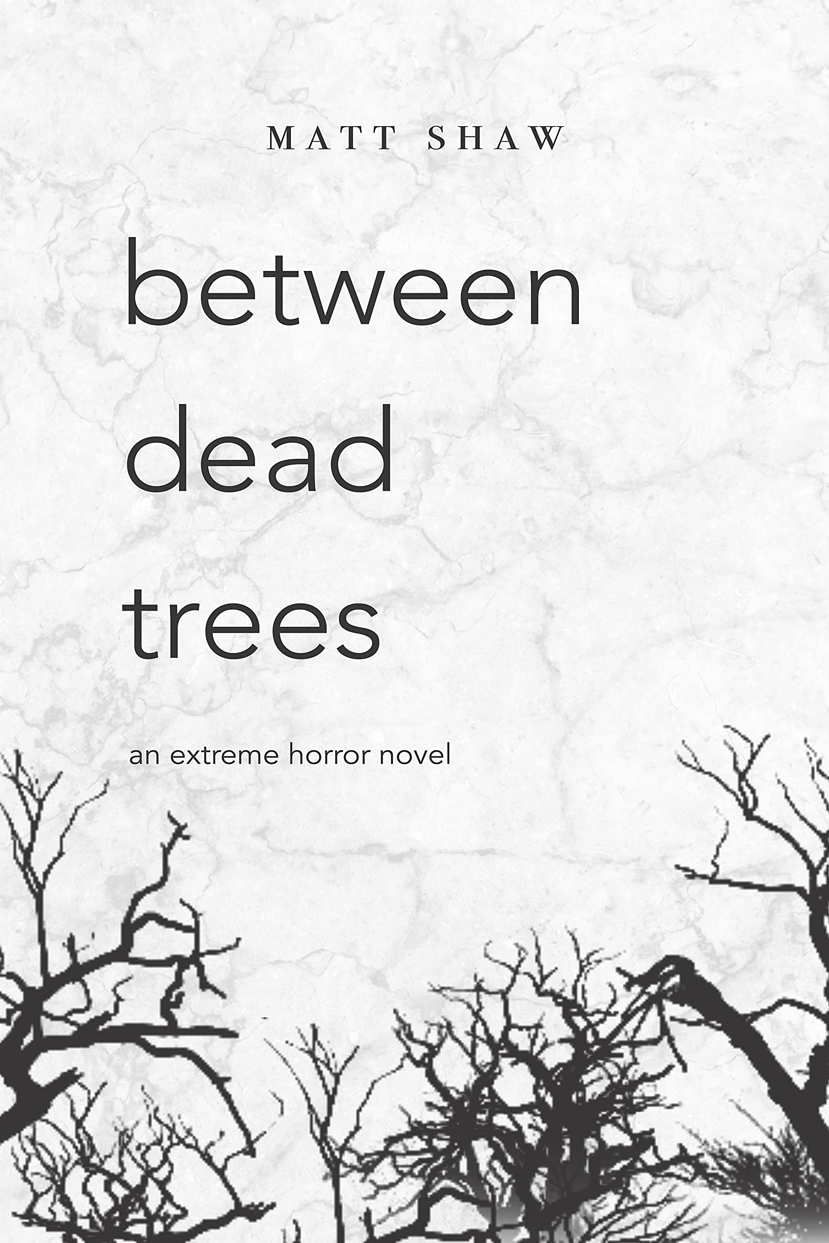 Between Dead Trees (Kindle Edition)