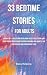 33 Bedtime Stories for Adul...