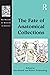 The Fate of Anatomical Collections (The History of Medicine in Context)