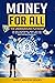 Money For All: The Underground Playbook For How Decentralised Finance (DeFi) And The Blockchain Will Save The World And Make Everyone Prosperous