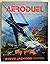 Aeroduel: Aerial Combat in the 21st Century (A Car Wars Supplement) [BOX SET]