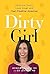 Dirty Girl: Ditch the Toxin...