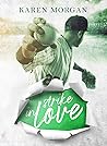 Strike in love by Karen Morgan