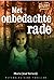 Met onbedachte rade