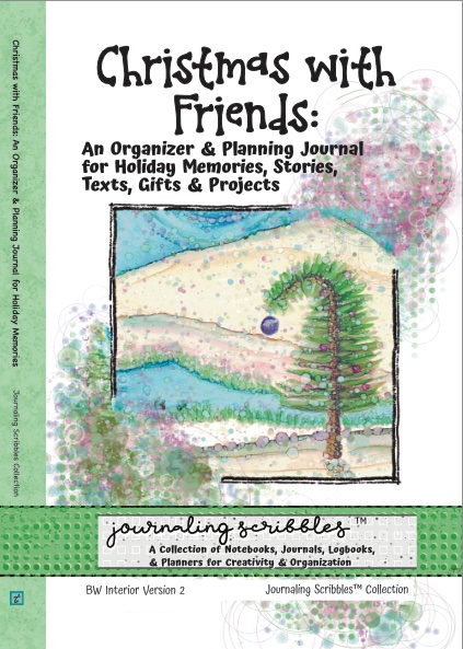 Christmas With Friends: An Organizer & Planning Journal for Holiday Memories, Stories, Texts, Gifts & Projects (Version #2)