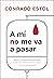 A mí no me va a pasar: Manual de supervivencia personal: el abc para enfocarnos en la salud y no en la enfermedad (Spanish Edition)