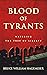 BLOOD OF TYRANTS: Watering ...