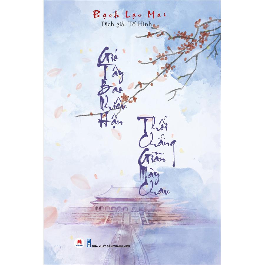 Gió Tây bao nhiêu hận, thổi chẳng giãn mày chau