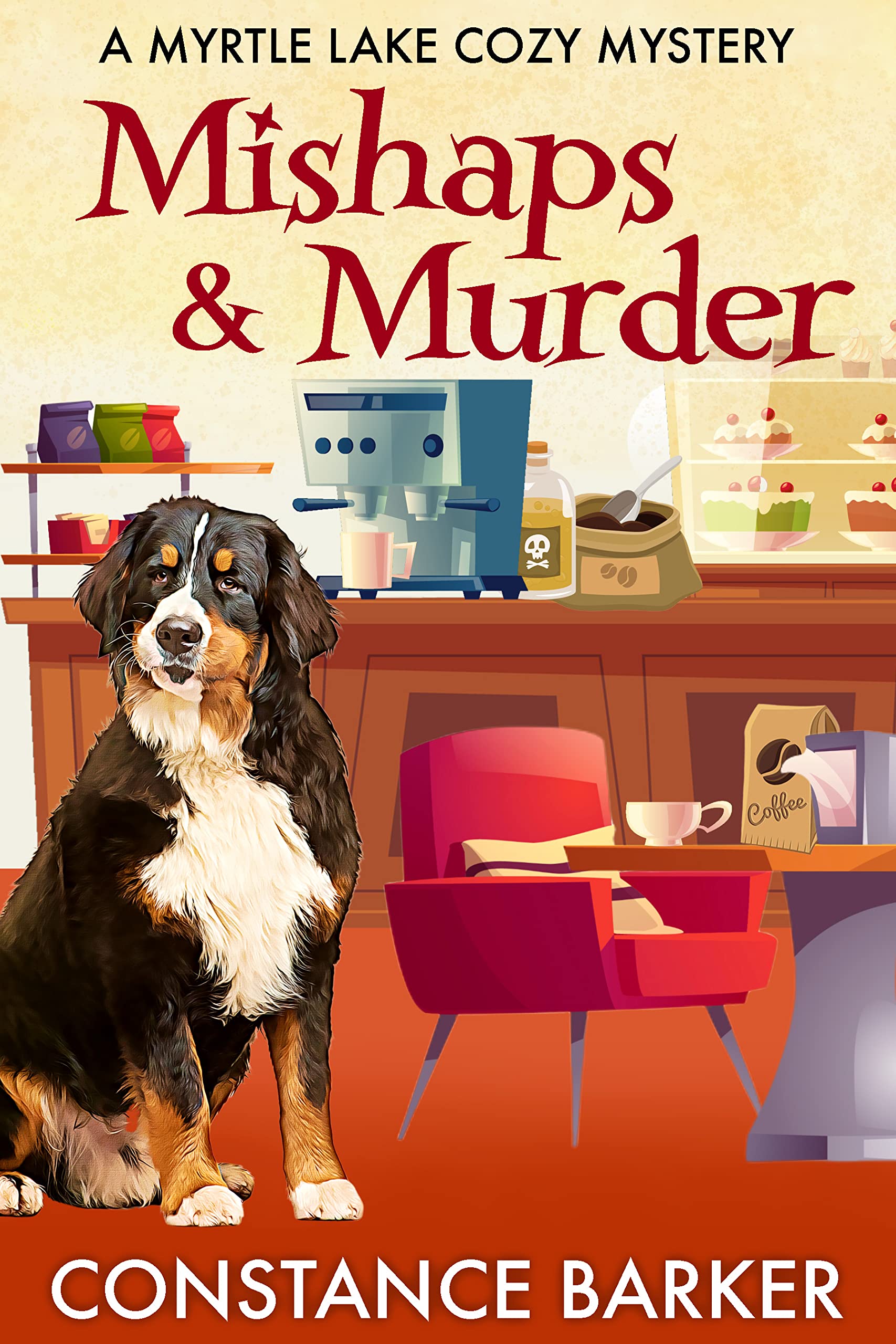 Mishaps and Murder: A Coffee Shop Cozy Mystery (A Myrtle Lake Cozy Mystery Book 1)