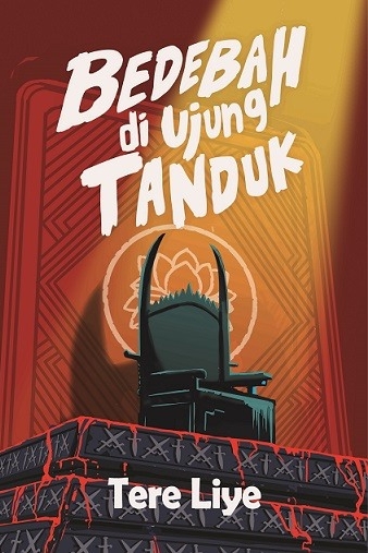 Bedebah di Ujung Tanduk (Negeri Para Bedebah #3)
