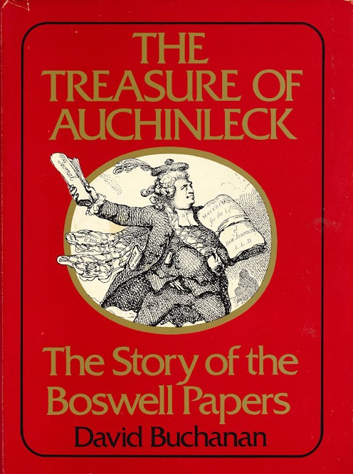 The Treasure of Auchinleck: The Story of the Boswell Papers
