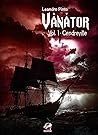 Vânâtor. Vol. 1. Cendreville