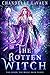 The Rotten Witch (The Coven...
