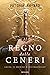Il Regno delle ceneri