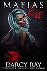 Book cover for Mafias Kiss (Lethal Beauty & Smoking Steel, #1)