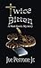 Twice Bitten: Pocketbook Ed...