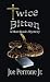 Twice Bitten by Joe Perrone Jr