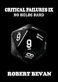 Critical Failures IX
