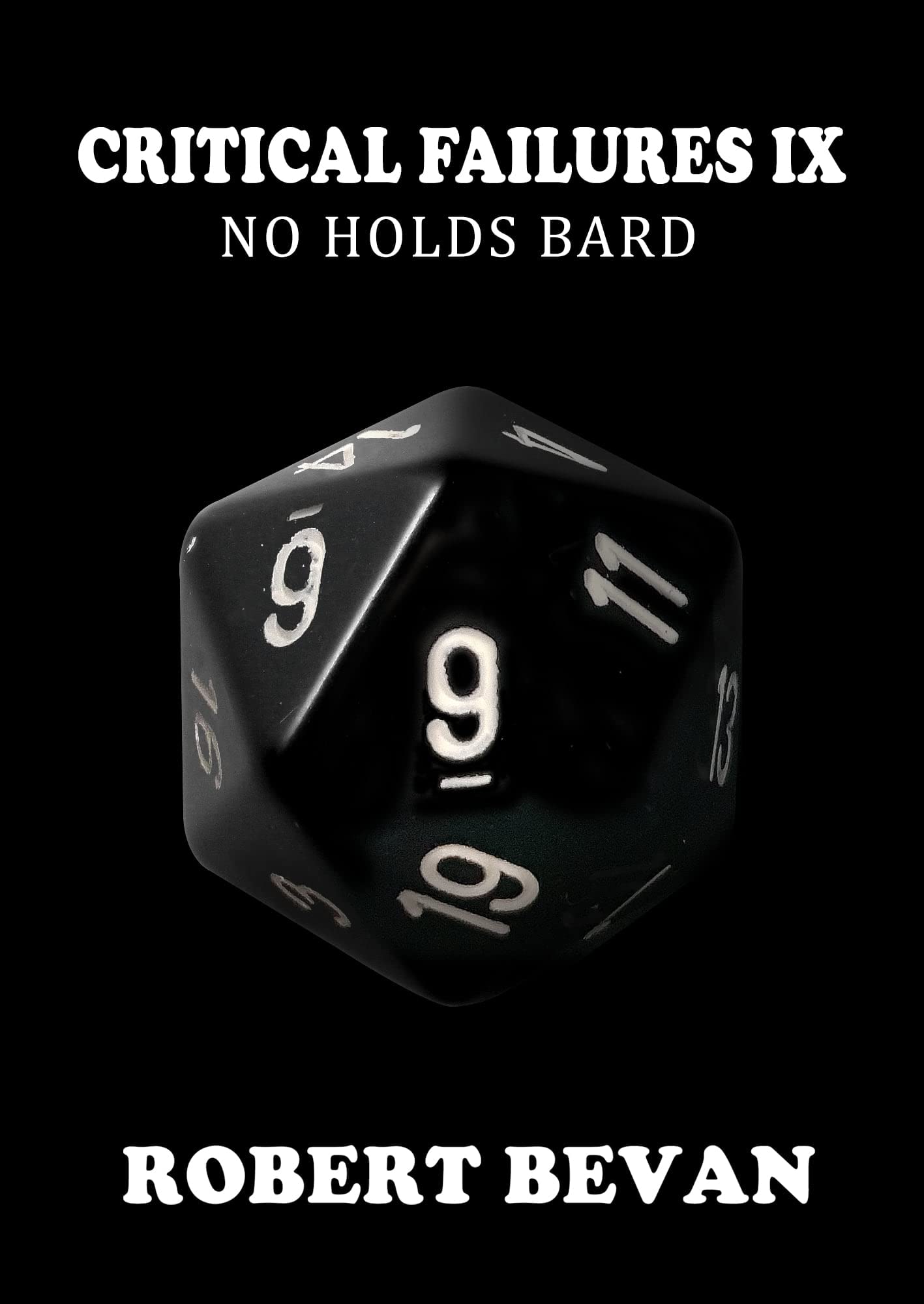 Critical Failures IX (Kindle Edition)