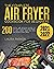 The Complete Air Fryer Cook...
