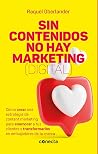 Sin contenidos no hay marketing (digital) (Spanish Edition)