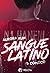 O Começo (Sangue Latino, #1)