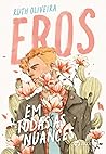Em Todas as Nuances (Eros, #2)