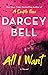 All I Want by Darcey Bell