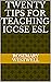 Twenty Tips for Teaching IGCSE ESL